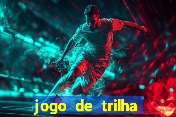 jogo de trilha para imprimir